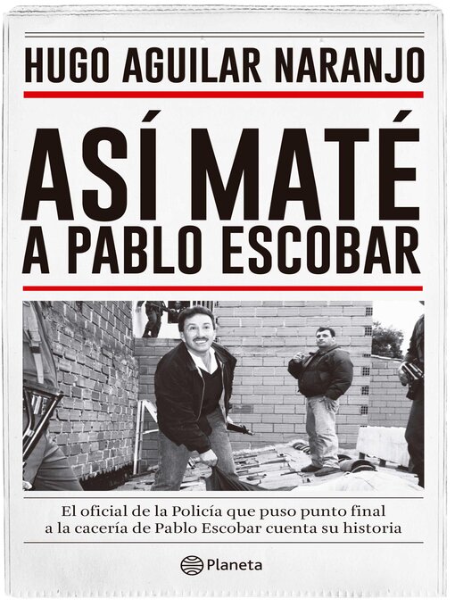 Title details for Así maté a Pablo Escobar by Hugo Aguilar - Wait list